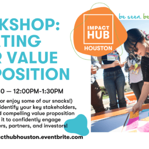 Ideas to Impact: Create Your Value Proposition with Grace Rodriguez!